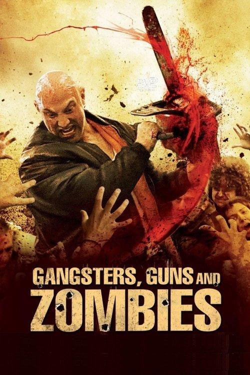 Gangsters, Guns and Zombies 2012 official movie poster