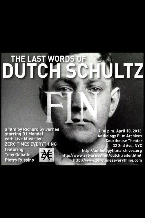 The Last Words of Dutch Schultz 2013 official movie poster