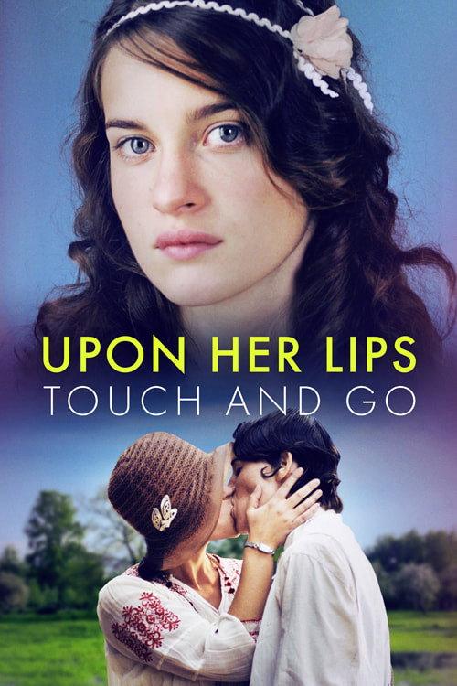 Upon Her Lips: Touch and Go 2023 official movie poster