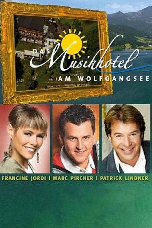 Das Musikhotel am Wolfgangsee 2008 official movie poster