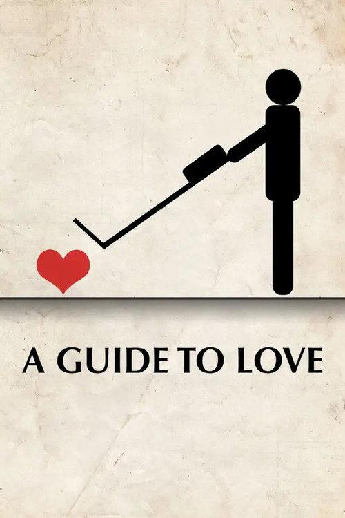 A Guide to Love 2016 official movie poster