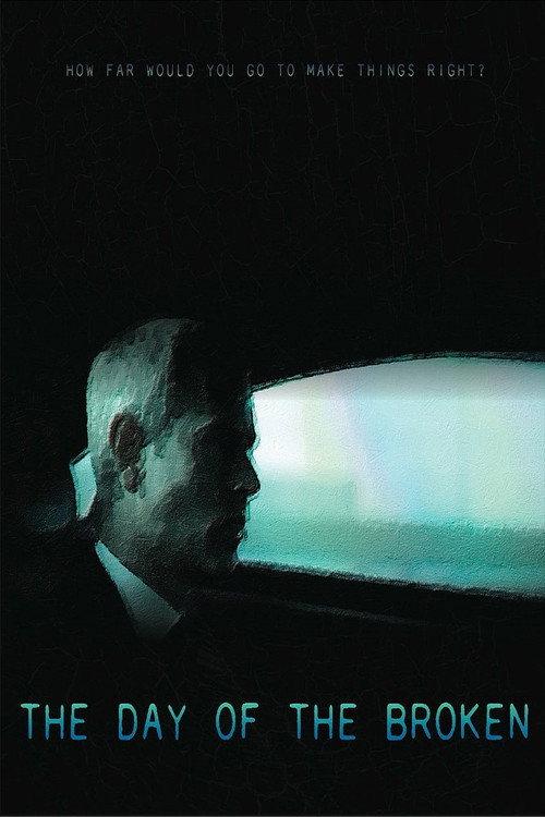 The Day of the Broken 2014 official movie poster