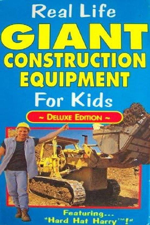 Real Life Giant Construction Equipment for Kids 1993 official movie poster