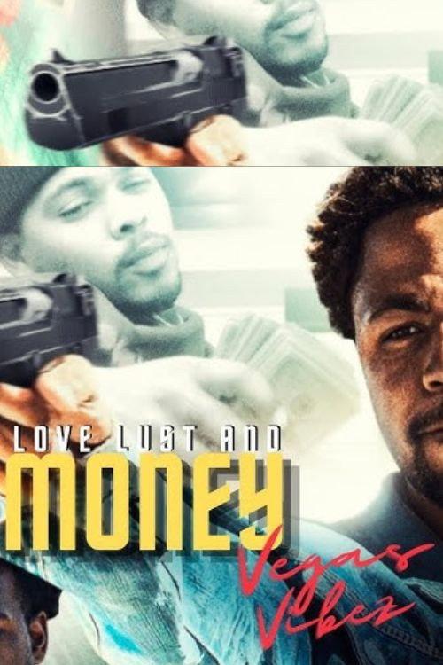 Lust Love & Money: Vegas Vibez 2022 official movie poster