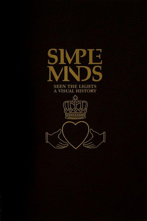 Simple Minds: Seen The Lights (A Visual History) 2003 official movie poster