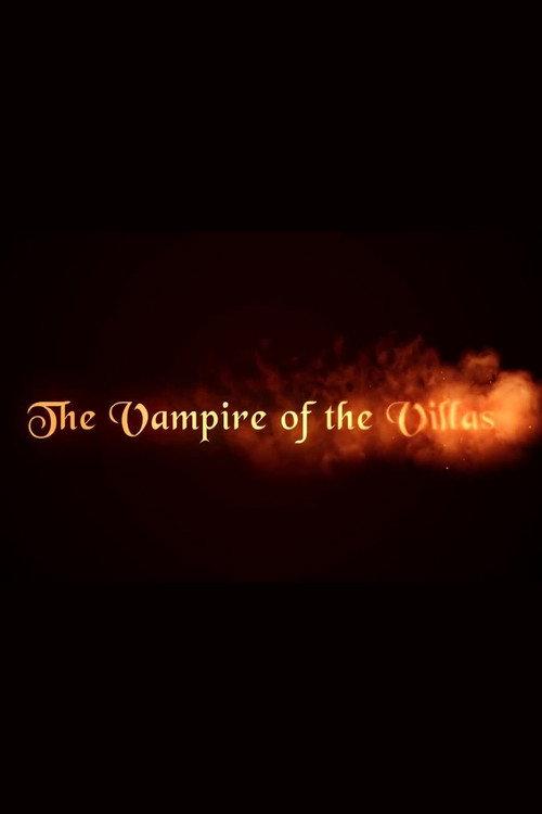 The Vampire of the Villas 2012 official movie poster