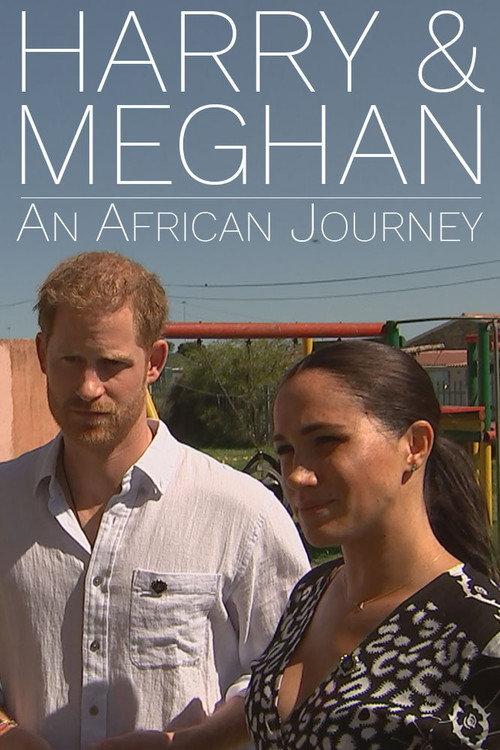 Harry and Meghan: An African Journey 2019 official movie poster