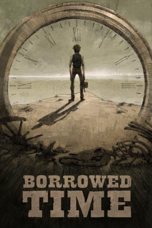Borrowed Time 2015 official movie poster