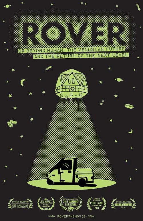Rover (or Beyond Human: The Venusian Future and the Return of the Next Level) 2014 official movie poster