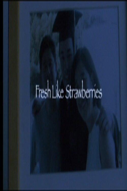 Fresh Like Strawberries 2003 official movie poster