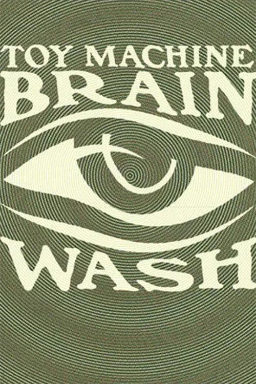 Toy Machine - Brainwash 2010 official movie poster
