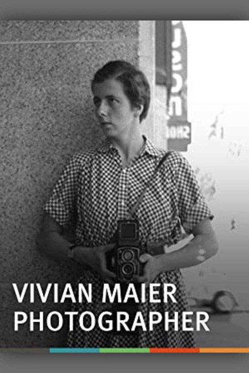 Vivian Maier Photographer 2012 official movie poster
