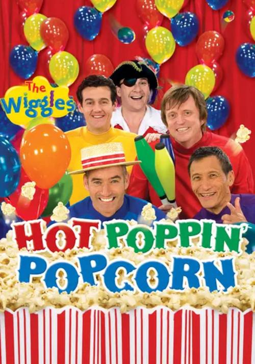 The Wiggles: Hot Poppin' Popcorn 2009 official movie poster