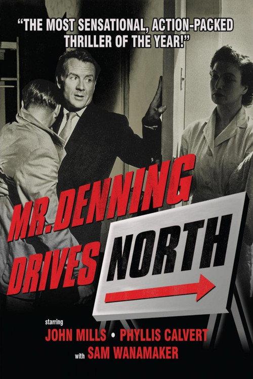 Mr. Denning Drives North 1951 official movie poster