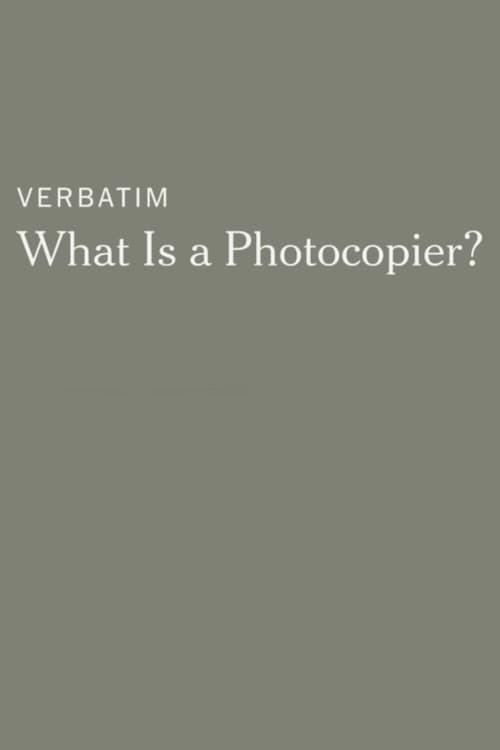 Verbatim: What Is a Photocopier? 2014 official movie poster