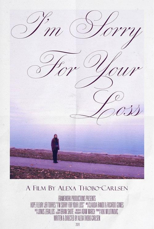 I'm Sorry For Your Loss 2024 official movie poster