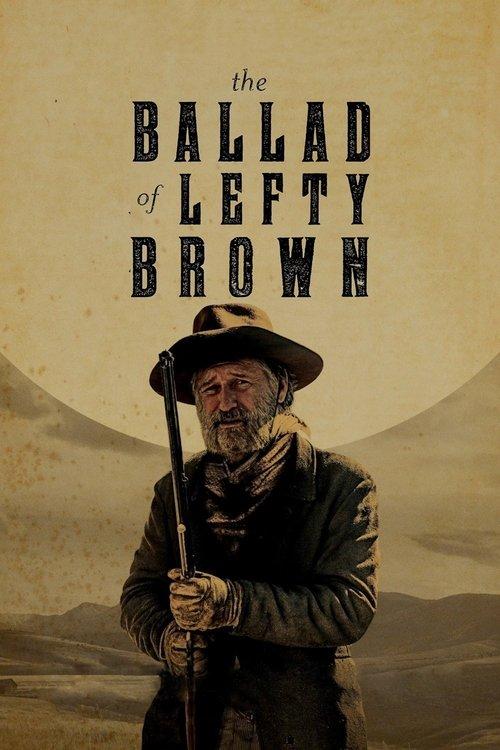 The Ballad of Lefty Brown 2017 official movie poster