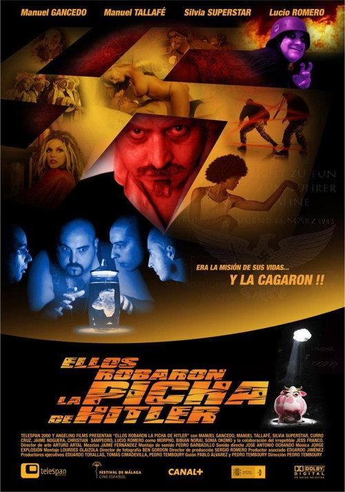 Ellos robaron la picha de Hitler 2008 official movie poster