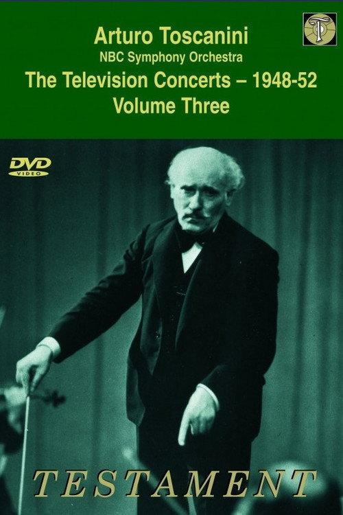 Toscanini Volume Three The Television Concerts (1948-52) 1948 official movie poster