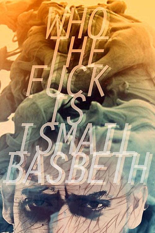 Who the fuck is Ismail Basbeth? 2012 official movie poster