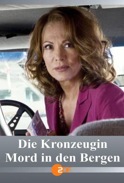 Die Kronzeugin - Mord in den Bergen 2013 official movie poster