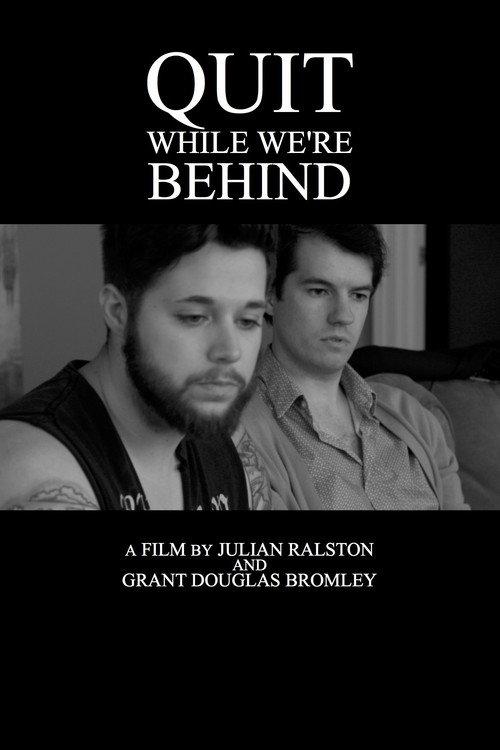 Quit While We're Behind 2018 official movie poster