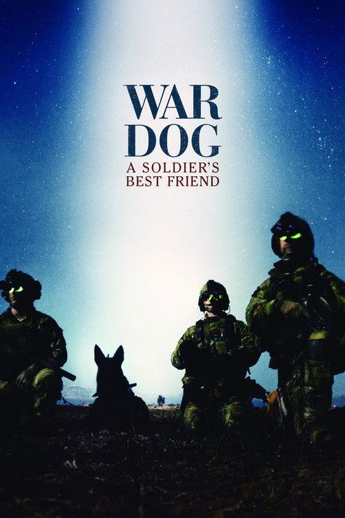 War Dog: A Soldier's Best Friend 2017 official movie poster