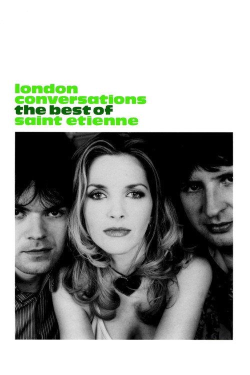 London Conversations: The Best of Saint Etienne 2008 official movie poster