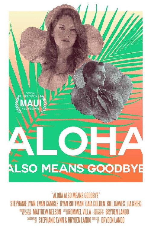Aloha Also Means Goodbye 2024 official movie poster
