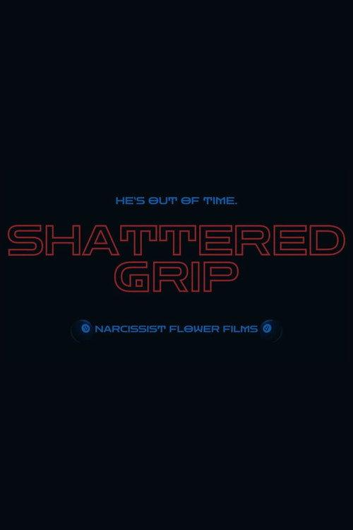 Shattered Grip 2024 official movie poster