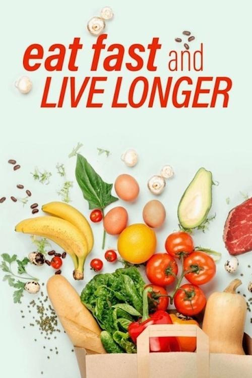 Eat, Fast and Live Longer 2012 official movie poster
