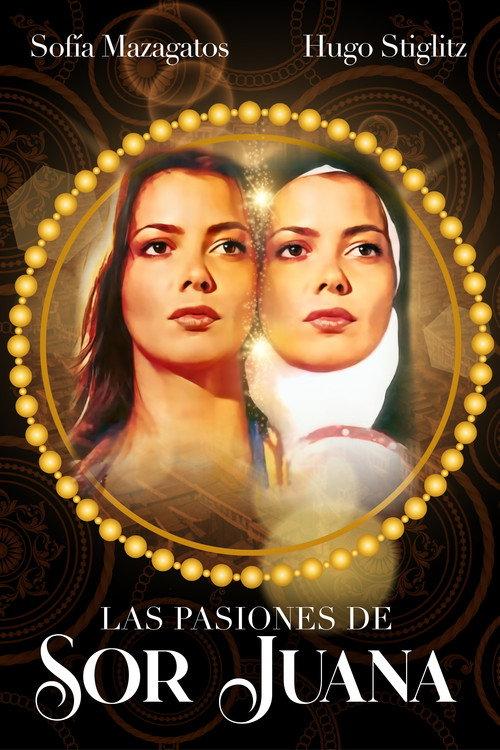 Las pasiones de sor Juana 2002 official movie poster