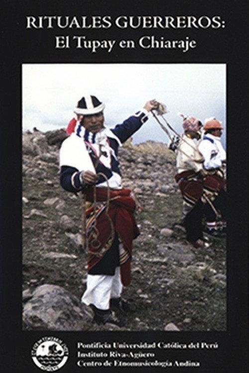 Rituales Guerreros: Tupay en Chiaraje 1996 official movie poster