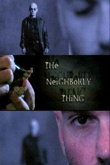 The Neighborly Thing 2005 official movie poster