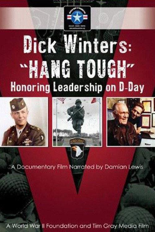 Dick Winters: Hang Tough 2012 official movie poster