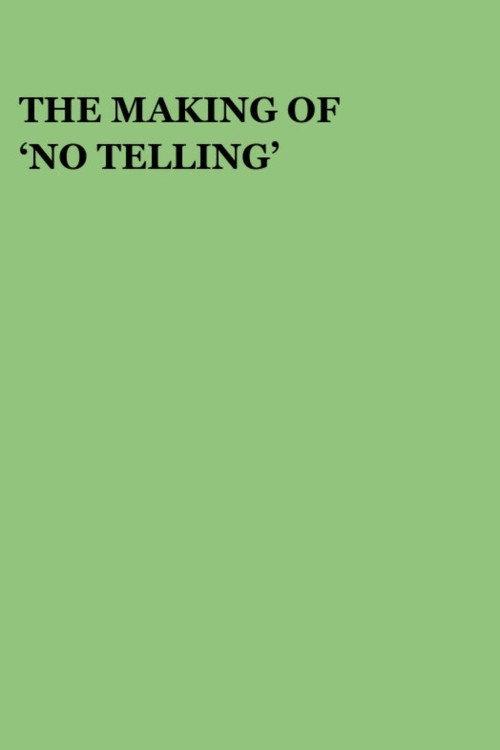 The Making of 'No Telling' 2001 official movie poster