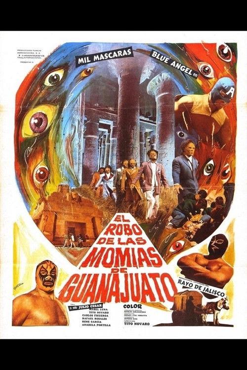 Robbery of the Mummies of Guanajuato 1972 official movie poster