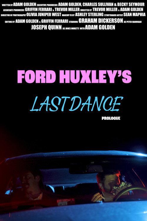 Ford Huxley's Last Dance (Prologue) 2025 official movie poster