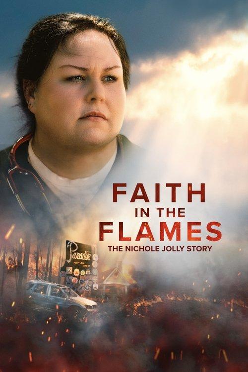 Faith in the Flames: The Nichole Jolly Story 2025 official movie poster