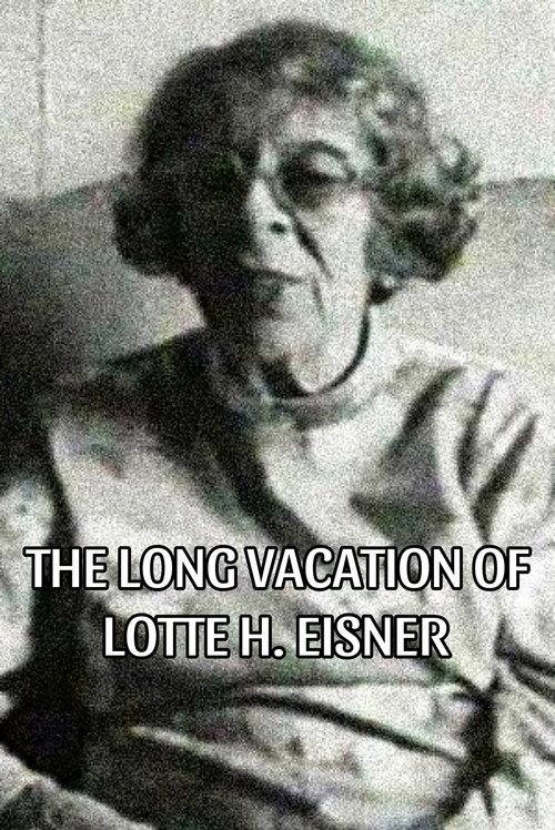 The Long Vacation of Lotte H. Eisner 1979 official movie poster