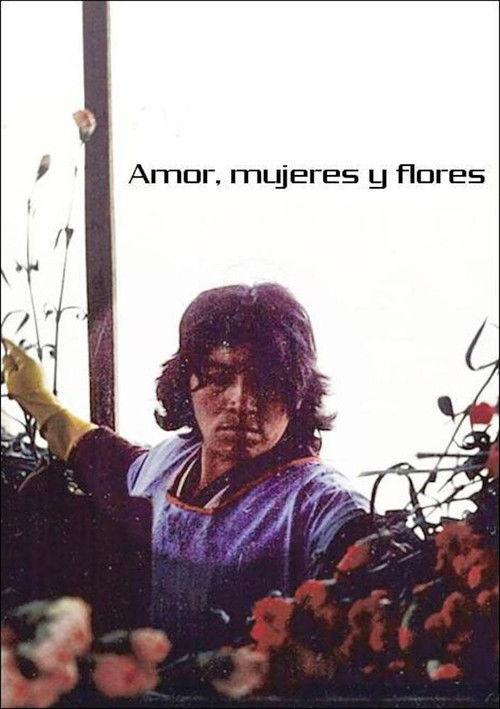 Love, Women and Flowers 1988 official movie poster
