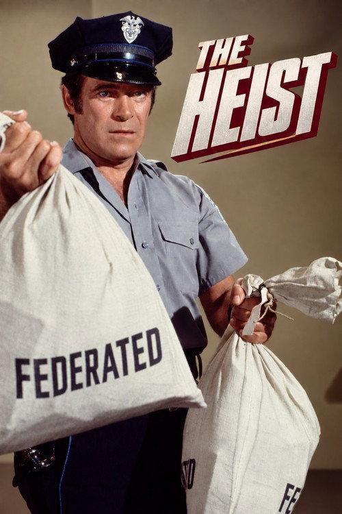 The Heist 1972 official movie poster