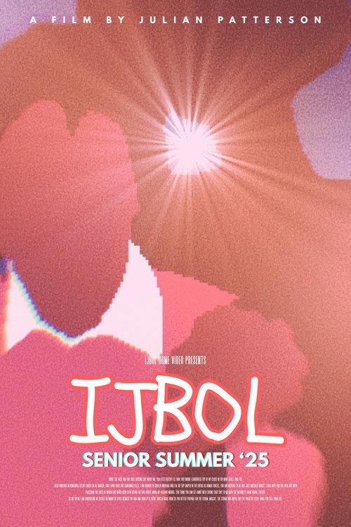 IJBOL SENIOR SUMMER '25 2025 official movie poster