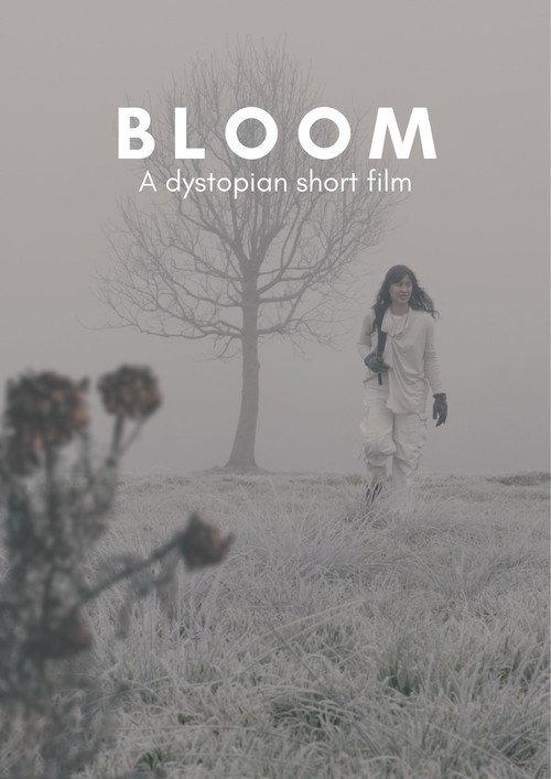 BLOOM - A Dystopian Short Film official movie poster
