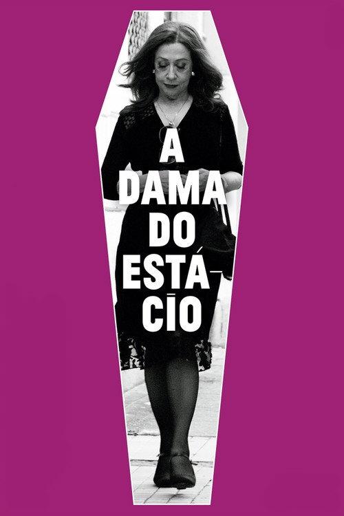 The Lady from Estacio 2012 official movie poster