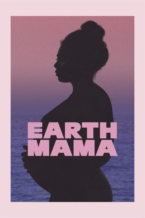 Earth Mama 2023 official movie poster