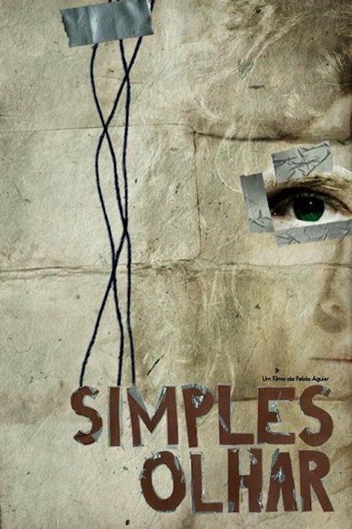 Simples Olhar 2009 official movie poster