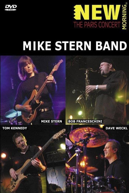 Mike Stern Band - New Morning - The Paris Concert 2011 official movie poster