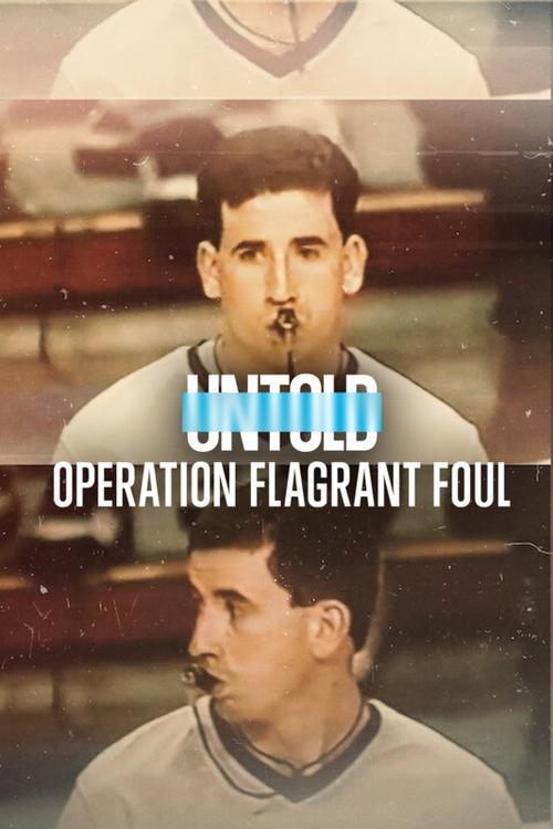 Untold: Operation Flagrant Foul 2022 official movie poster