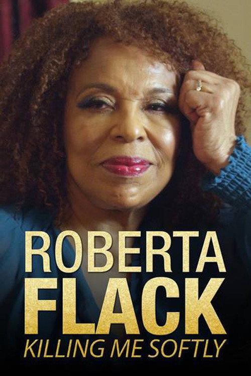 Killing Me Softly: The Roberta Flack Story 2014 official movie poster